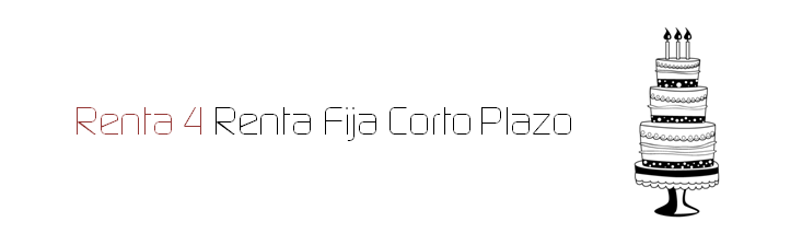 Renta 4 Renta Fija Corto Plazo cumple tres años 